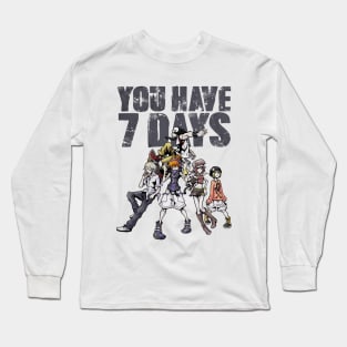 You Have 7 Days Long Sleeve T-Shirt